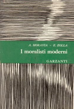 I moralisti moderni, A. Moravia, E. Zolla